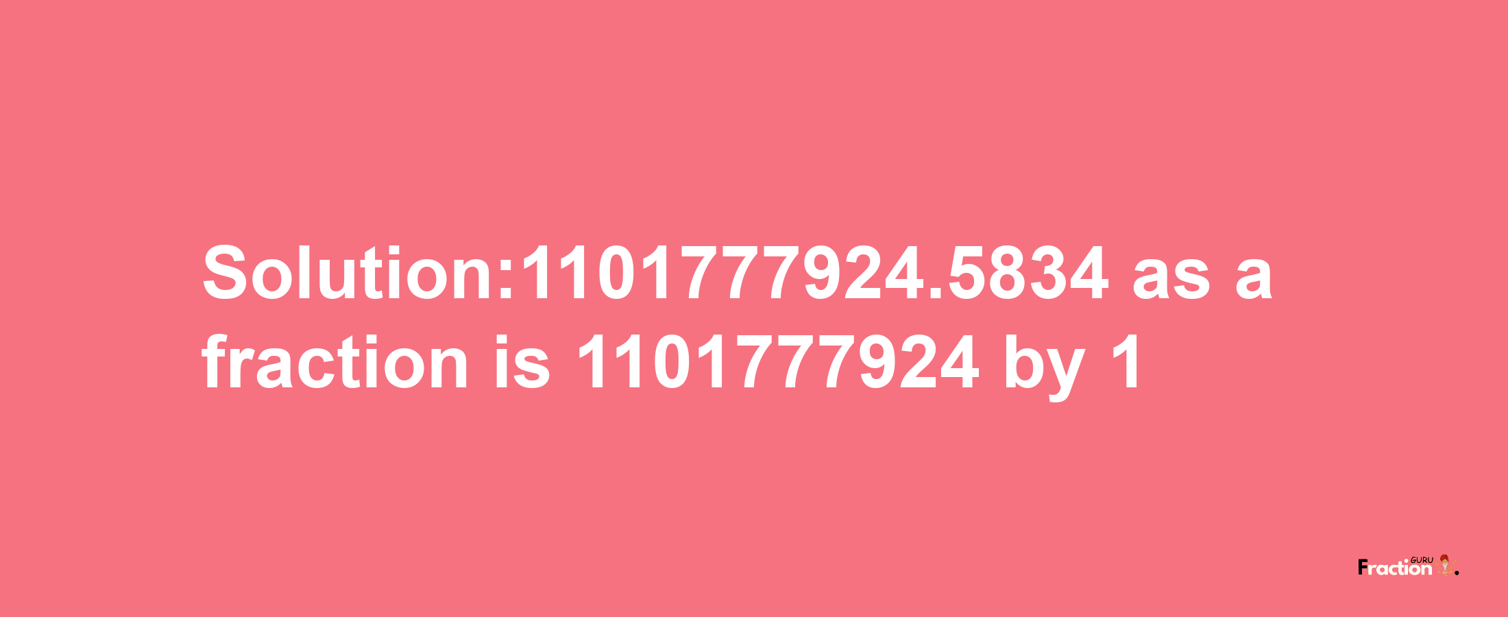 Solution:1101777924.5834 as a fraction is 1101777924/1