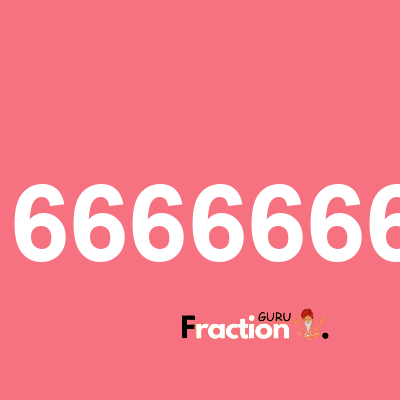 What is 0.00166666666667 as a fraction