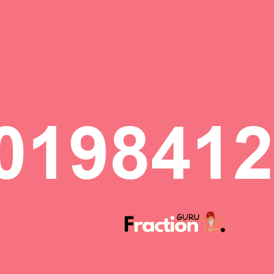 What is 0.00198412698 as a fraction