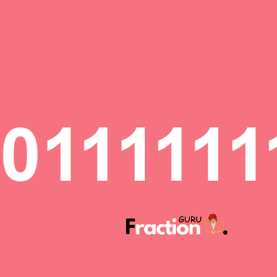 What is 0.011111111 as a fraction