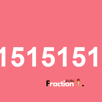 What is 0.015151515151515 as a fraction