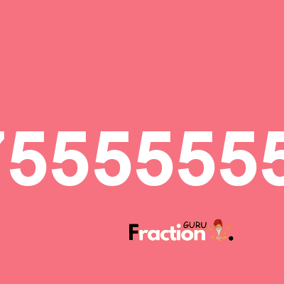 What is 0.0547555555555555 as a fraction