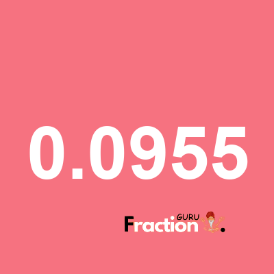 What is 0.0955 as a fraction