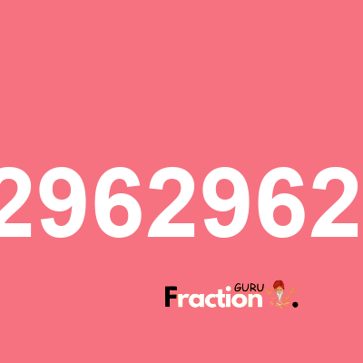 What is 0.12962962963 as a fraction