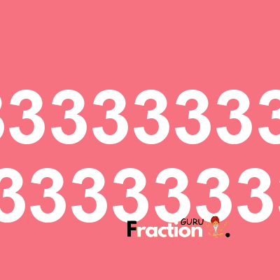 What is 0.1333333333333333333333333333333333333333333333333333 as a fraction