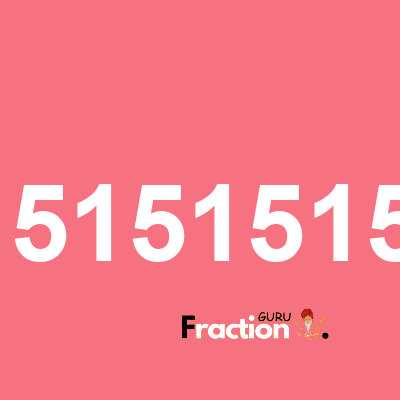What is 0.1515151515 as a fraction