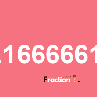 What is 0.16666619 as a fraction