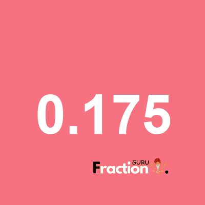 What is 0.175 as a fraction