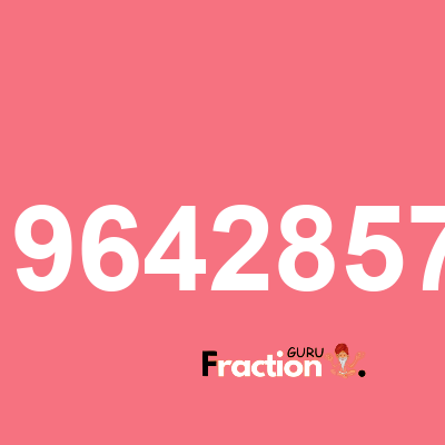 What is 0.1964285714 as a fraction