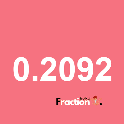 What is 0.2092 as a fraction