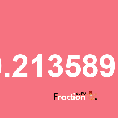 What is 0.2135897 as a fraction