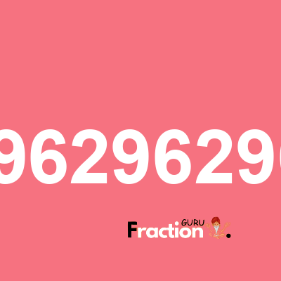 What is 0.29629629629 as a fraction