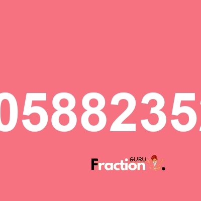 What is 0.30588235294 as a fraction