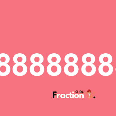 What is 0.48888888888 as a fraction