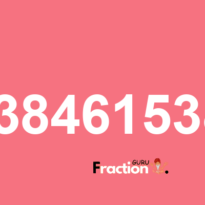 What is 0.53846153846 as a fraction
