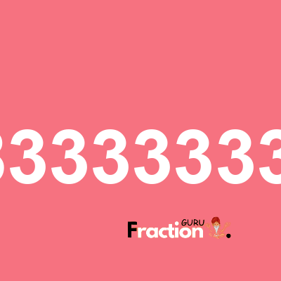 What is 0.8333333333 as a fraction