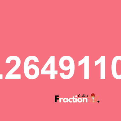 What is 1.26491106 as a fraction