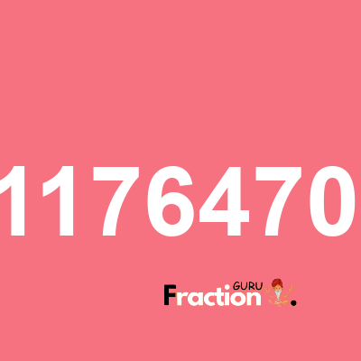 What is 1.41176470588 as a fraction