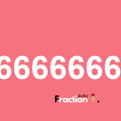 What is 1.666666667 as a fraction