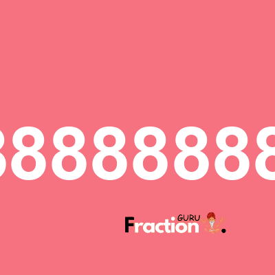 What is 1.888888888888 as a fraction