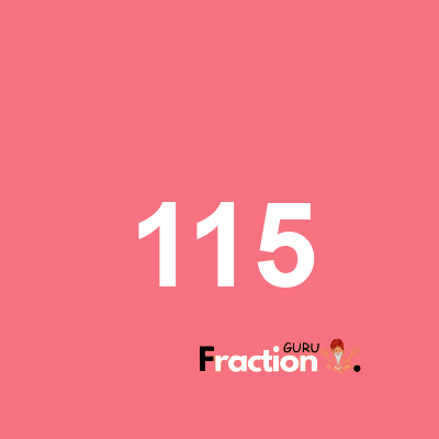 What is 115 as a fraction