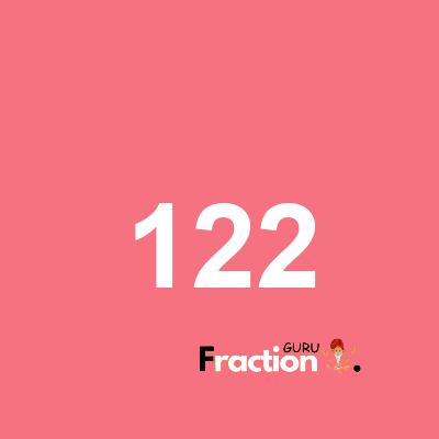 What is 122 as a fraction