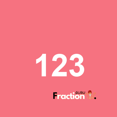 What is 123 as a fraction