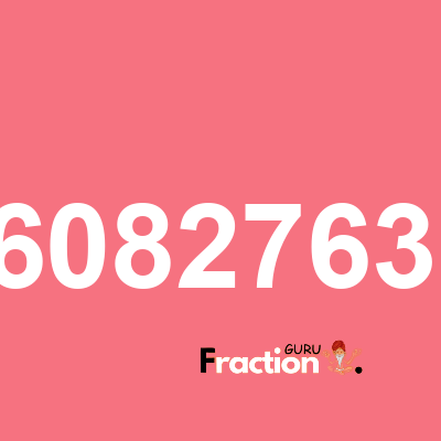 What is 13.6082763896 as a fraction