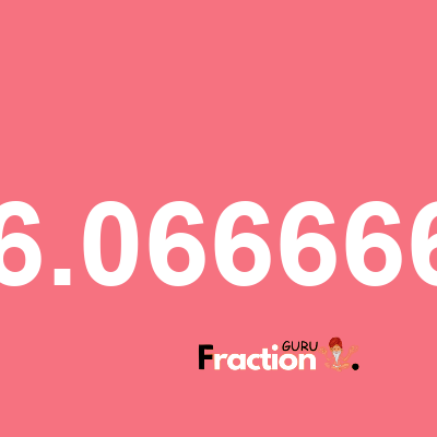 What is 16.0666667 as a fraction