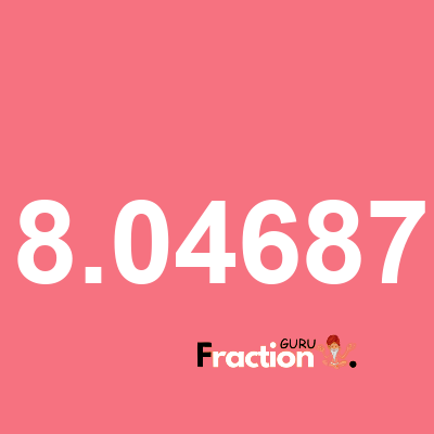 What is 18.046875 as a fraction