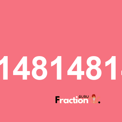 What is 19.814814814815 as a fraction
