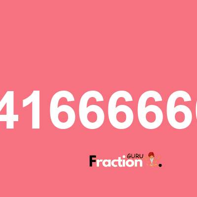 What is 2.54166666667 as a fraction