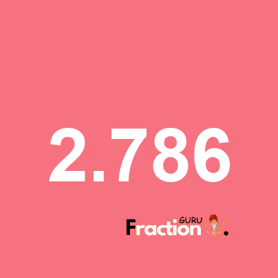 What is 2.786 as a fraction