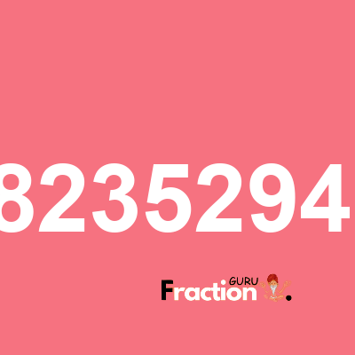 What is 2.88235294118 as a fraction