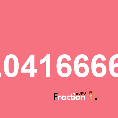 What is 3.04166667 as a fraction