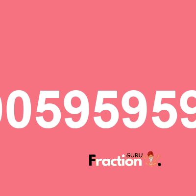 What is 4.0059595959 as a fraction