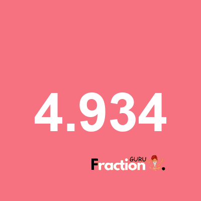What is 4.934 as a fraction
