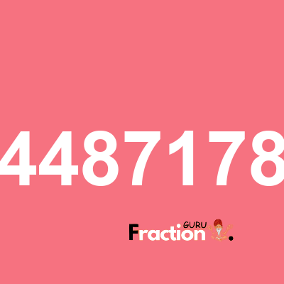 What is 4487178 as a fraction
