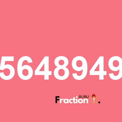 What is 456489494 as a fraction