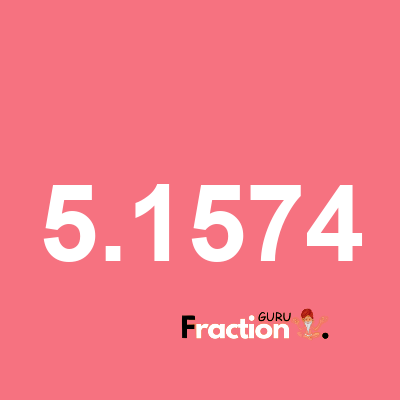 What is 5.1574 as a fraction