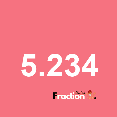 What is 5.234 as a fraction