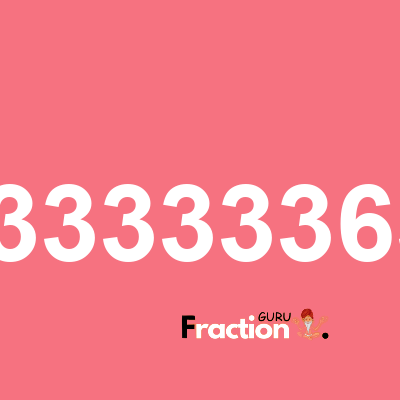 What is 5.333333631 as a fraction