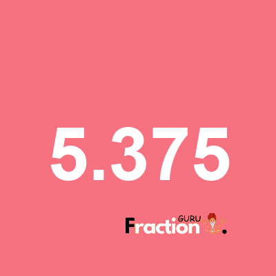 What is 5.375 as a fraction