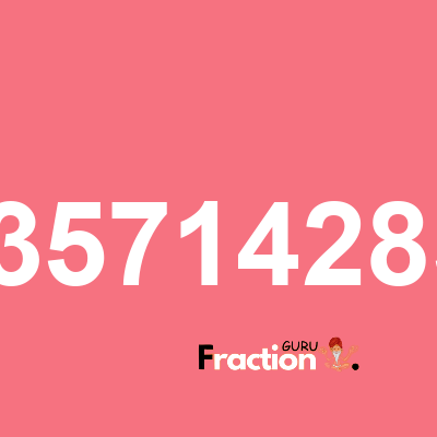 What is 5.53571428571 as a fraction