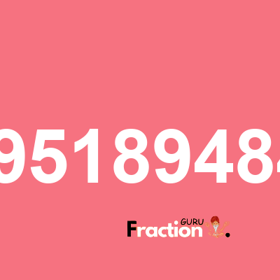 What is 5.830951894845301 as a fraction