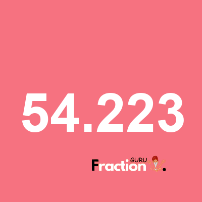 What is 54.223 as a fraction