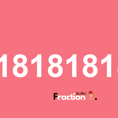 What is 6.818181818181818 as a fraction