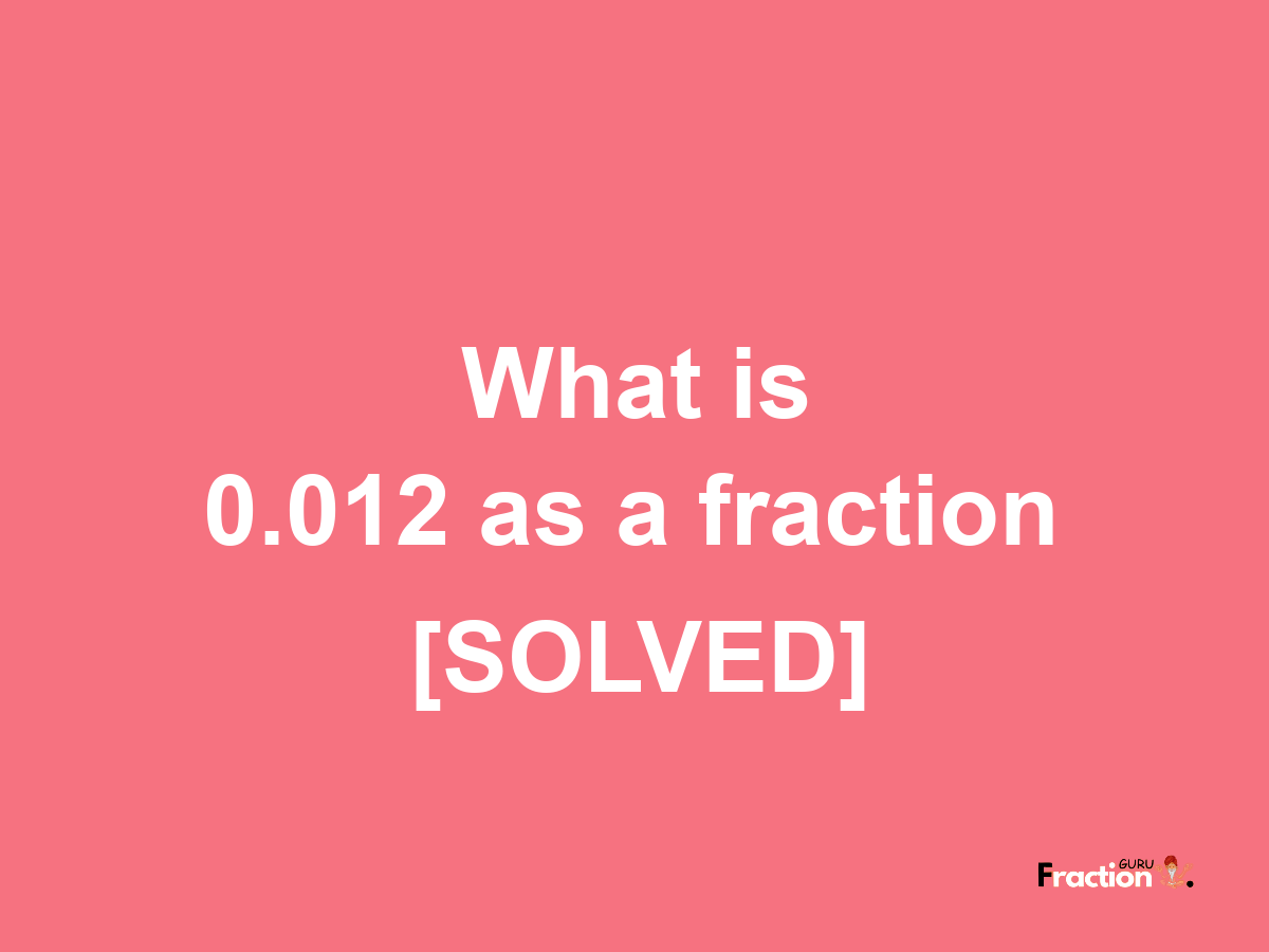 0.012 as a fraction