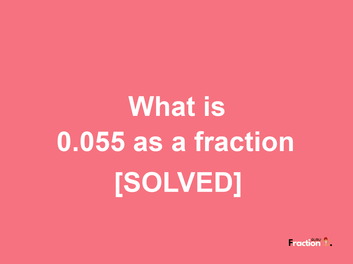 0.055 as a fraction