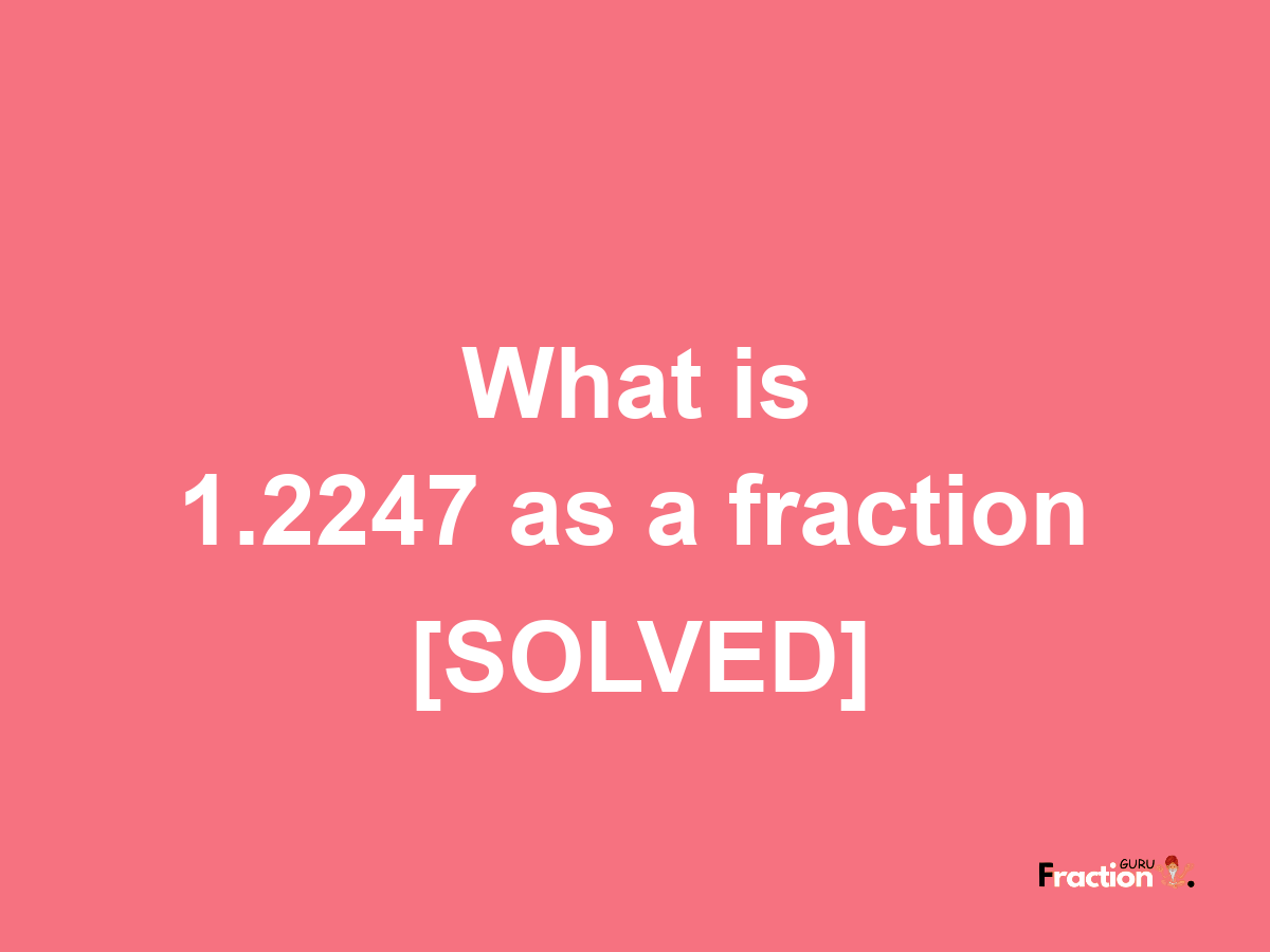 1.2247 as a fraction